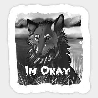 Dog Im Okay Sticker